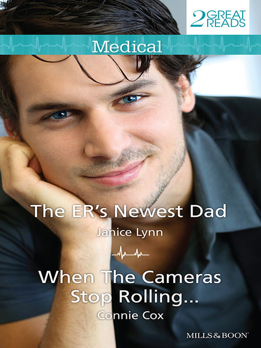 Title details for The Er's Newest Dad/When the Cameras Stop Rolling... by Janice Lynn - Available